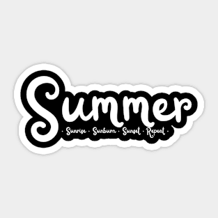 Summer. Sunrise, sunburn, sunset, repeat. Sticker